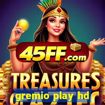 gremio play hd